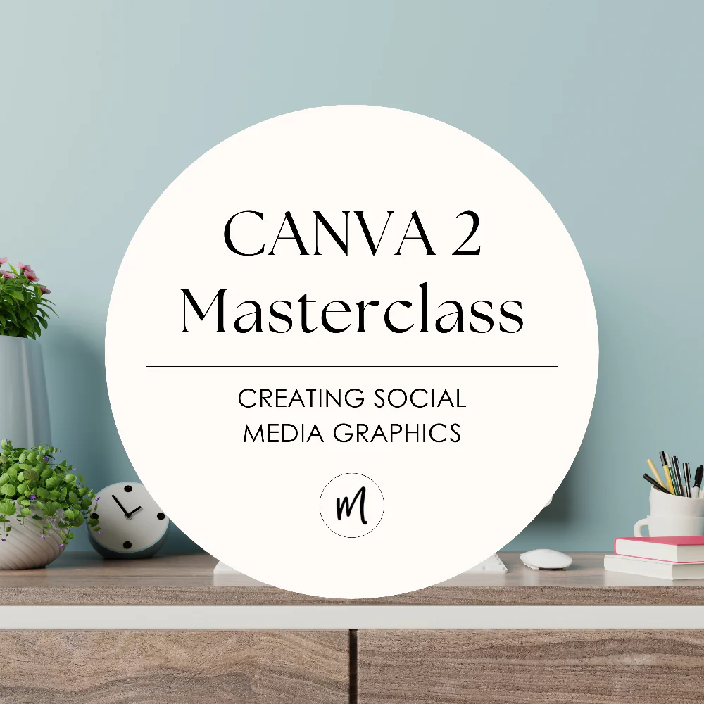 Canva Masterclass For Social Media