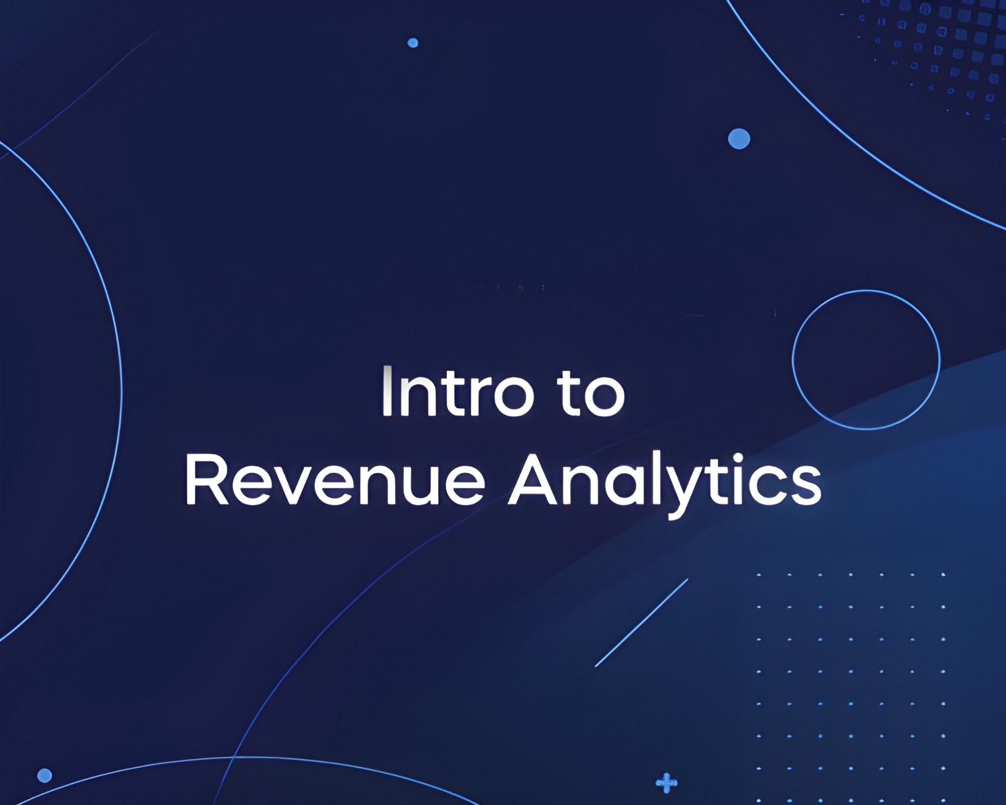 Intro to Revenue Analytics