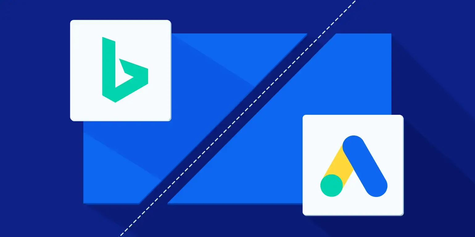 Google Ads and Microsoft Ads-Bing Ads